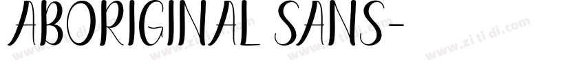 Aboriginal Sans字体转换